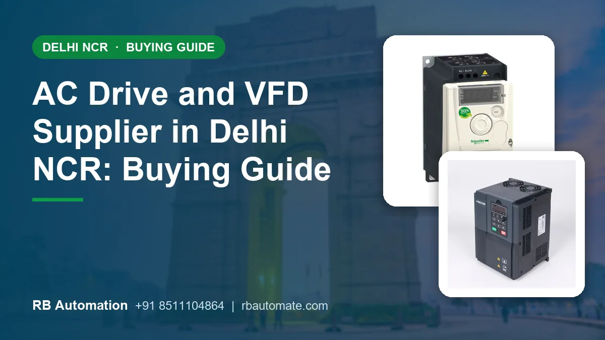 AC Drive and VFD Supplier in Delhi NCR: Buying Guide