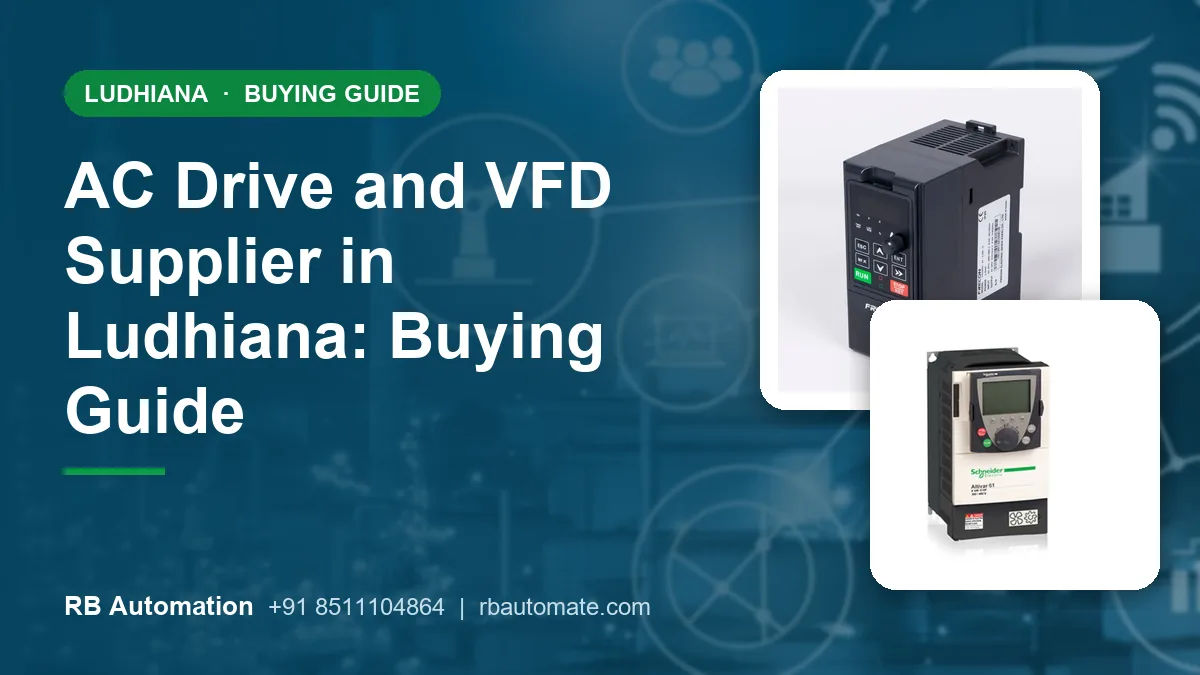 AC Drive and VFD Supplier in Ludhiana: Buying Guide
