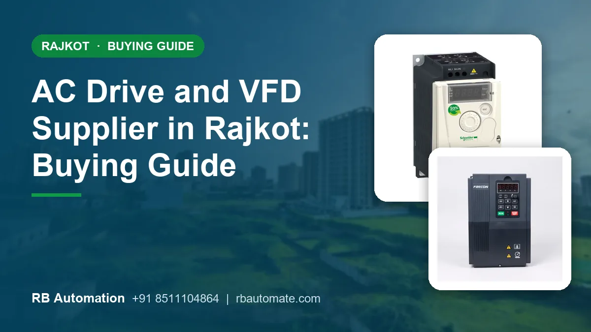 AC Drive and VFD Supplier in Rajkot: Buying Guide
