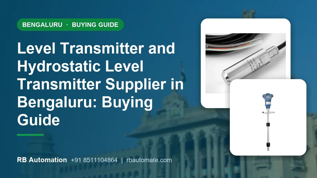 Level Transmitter and Hydrostatic Level Transmitter Supplier in Bengaluru: Buying Guide