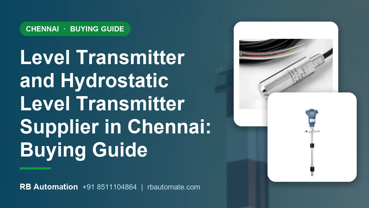 Level Transmitter and Hydrostatic Level Transmitter Supplier in Chennai: Buying Guide