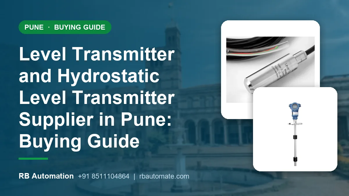 Level Transmitter and Hydrostatic Level Transmitter Supplier in Pune: Buying Guide