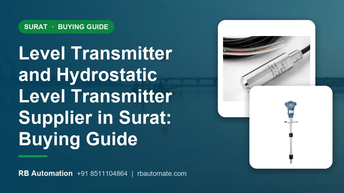 Level Transmitter and Hydrostatic Level Transmitter Supplier in Surat: Buying Guide