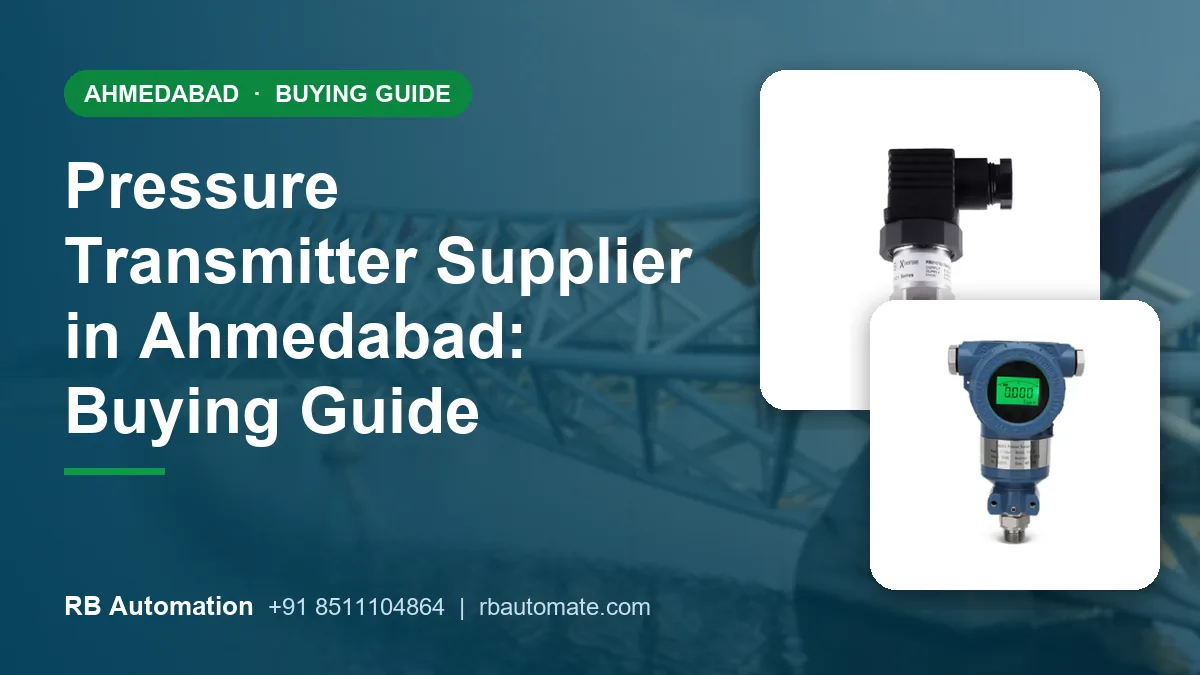 Pressure Transmitter Supplier in Ahmedabad: Buying Guide