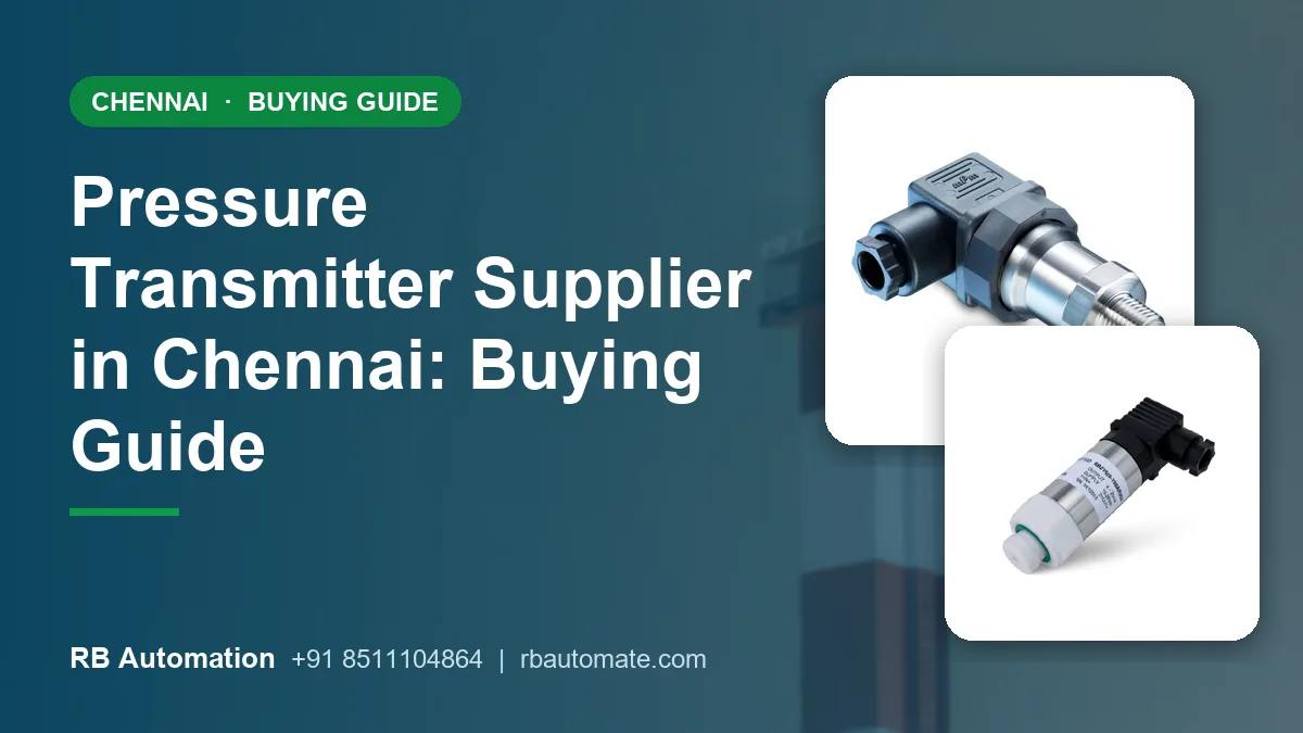 Pressure Transmitter Supplier in Chennai: Buying Guide