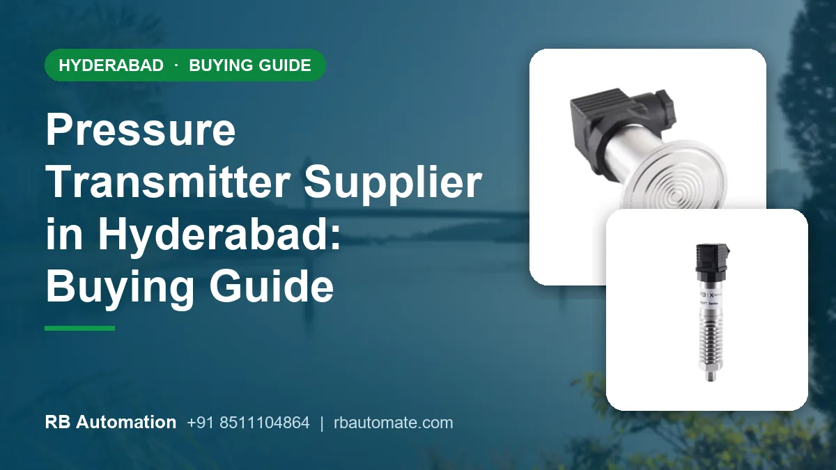 Pressure Transmitter Supplier in Hyderabad: Buying Guide