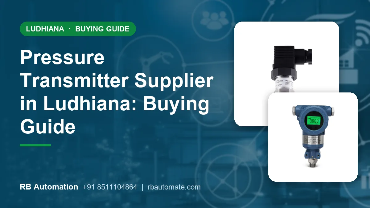 Pressure Transmitter Supplier in Ludhiana: Buying Guide