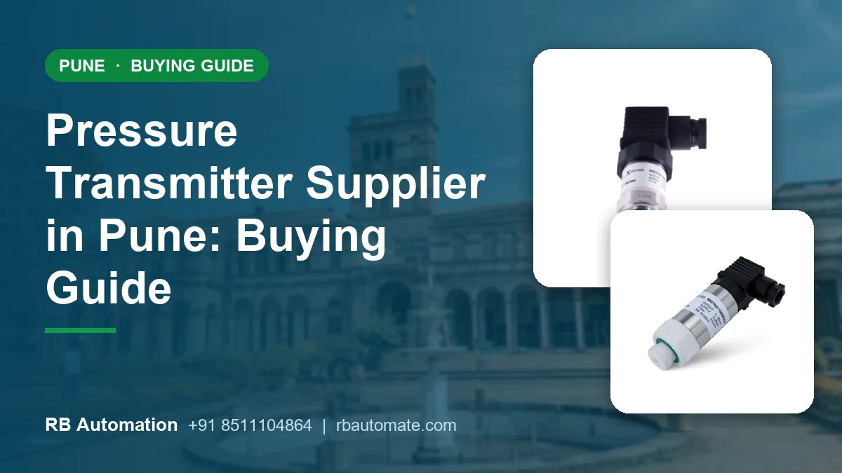 Pressure Transmitter Supplier in Pune: Buying Guide