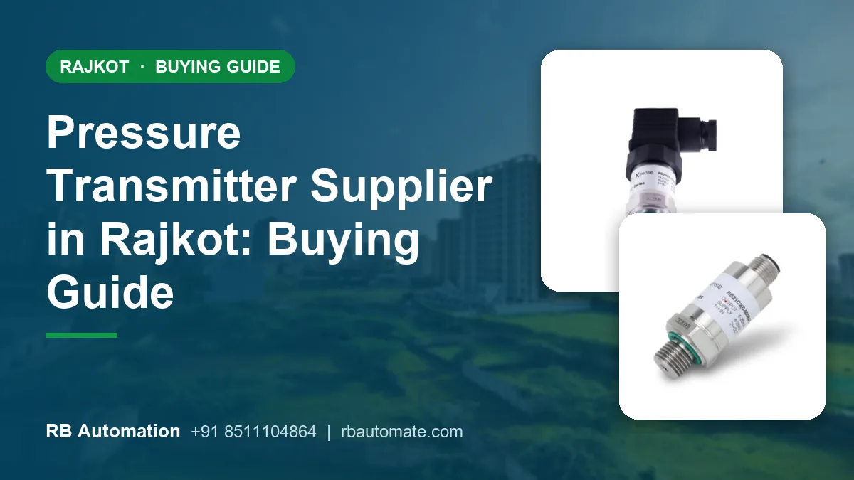 Pressure Transmitter Supplier in Rajkot: Buying Guide