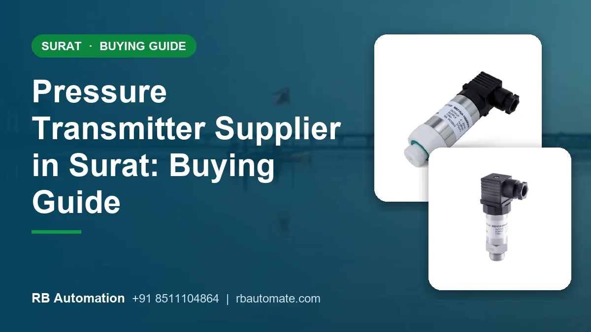 Pressure Transmitter Supplier in Surat: Buying Guide
