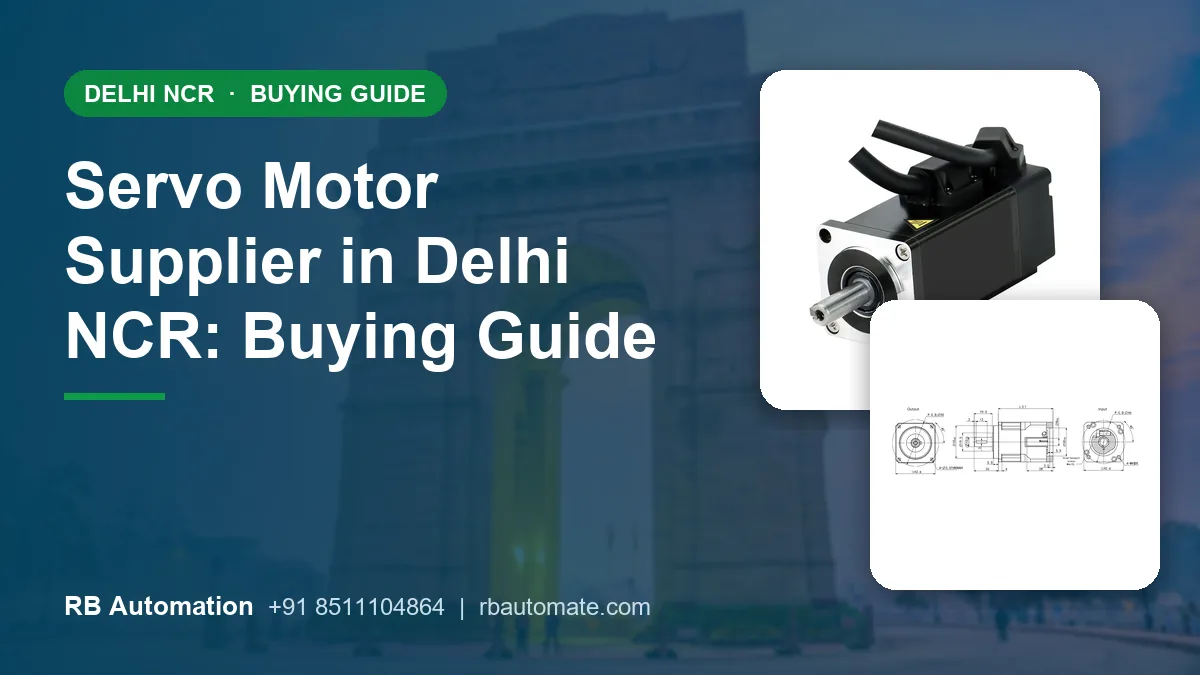 Servo Motor Supplier in Delhi NCR: Buying Guide