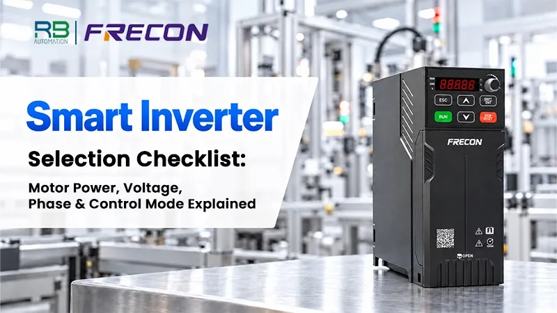 Smart Inverter Selection Checklist: Motor Power, Voltage, Phase & Control Mode Explained