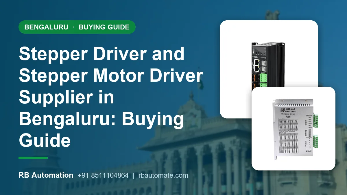Stepper Driver and Stepper Motor Driver Supplier in Bengaluru: Buying Guide