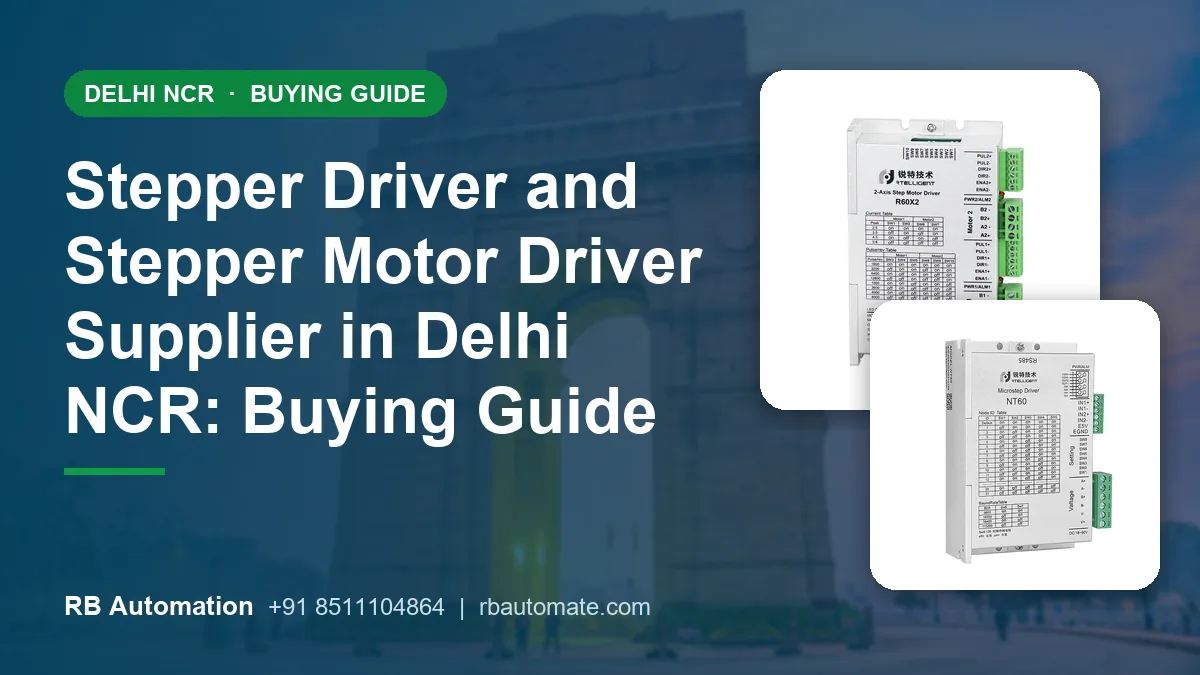 Stepper Driver and Stepper Motor Driver Supplier in Delhi NCR: Buying Guide