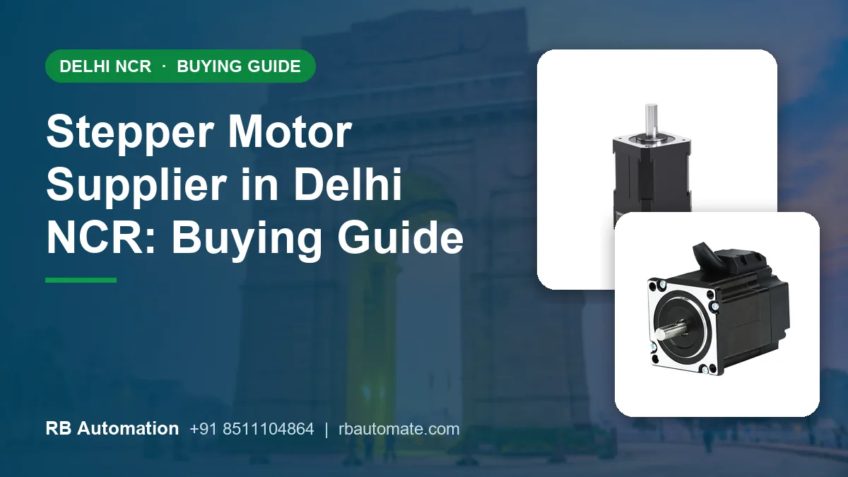 Stepper Motor Supplier in Delhi NCR: Buying Guide