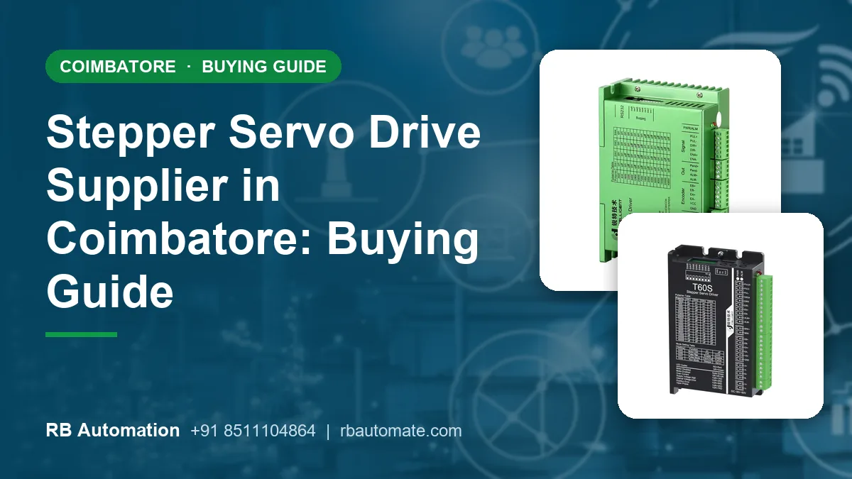 Stepper Servo Drive Supplier in Coimbatore: Buying Guide