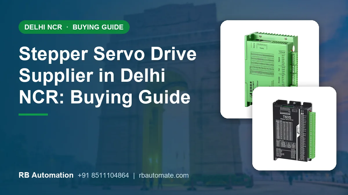 Stepper Servo Drive Supplier in Delhi NCR: Buying Guide