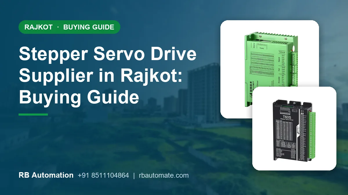 Stepper Servo Drive Supplier in Rajkot: Buying Guide